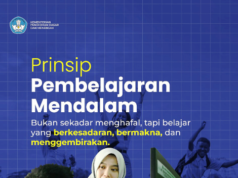 Tiga Prinsip Pembelajaran Mendalam Agar Belajar Lebih Bermakna dan Menyenangkan